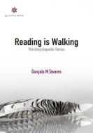 Reading is Walking: The Encyclopedia Series di Goncalo M. Tavares edito da QUANTUM PROSE