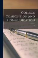 College Composition and Communication; 65 di Anonymous edito da LIGHTNING SOURCE INC