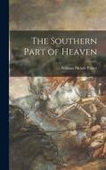 The Southern Part of Heaven di William Meade Prince edito da LIGHTNING SOURCE INC