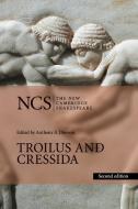 Troilus and Cressida di William Shakespeare, Anthony B. Dawson, Gretchen Minton edito da Cambridge University Pr.
