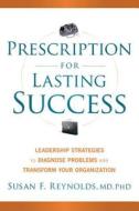 Prescription for Success di Reynolds edito da John Wiley & Sons