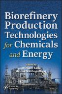 Biorefinery Production Technologies for Chemicals and Energy di Arindam Kuila, Mainak Mukhopadhyay edito da WILEY
