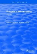 Revival: Principles of Seed Pathology (1987) di V. K. (Agricultural University Agarwal, James B. (University of Illinois) Sinclair edito da Taylor & Francis Ltd