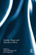 Gender, Peace and Security in Africa edito da Taylor & Francis Ltd