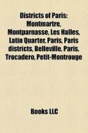 Districts of Paris di Source Wikipedia edito da Books LLC, Reference Series