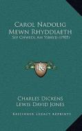 Carol Nadolig Mewn Rhyddiaeth: Sef Chwedl Am Ysbryd (1905) di Charles Dickens, David Jones Lewis David Jones edito da Kessinger Publishing