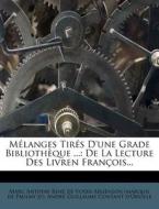 M Langes Tir?'s D'Une Grade Biblioth Que ...: de La Lecture Des Livren Fran OIS... edito da Nabu Press