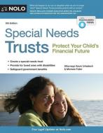 Special Needs Trusts: Protect Your Child's Financial Future di Kevin Urbatsch, Michele Fuller edito da NOLO PR