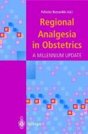 Regional Analgesia in Obstetrics edito da Springer London