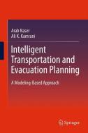 Intelligent Transportation and Evacuation Planning di Ali K. Kamrani, Arab Naser edito da Springer US