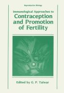 Immunological Approaches to Contraception and Promotion of Fertility edito da Springer US