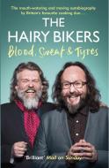The Hairy Bikers Blood, Sweat and Tyres di Hairy Bikers edito da Orion Publishing Co