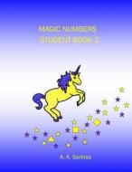 Magic Numbers Student Book 2 di A. a. Sarkiss edito da Createspace