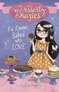 For Emme, Baked with Love di Laura Dower edito da STONE ARCH BOOKS