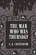 The Man Who Was Thursday di G. K. Chesterton edito da Createspace