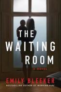 The Waiting Room di Emily Bleeker edito da Amazon Publishing
