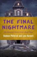 The Final Nightmare di Rodman Philbrick, Lynn Harnett edito da OPEN ROAD MEDIA TEEN & TWEEN