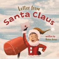 Letter from Santa Claus di Robin Jones edito da FriesenPress