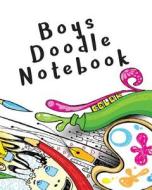 Boys Doodle Notebook: Blank Journals to Write In, Doodle In, Draw in or Sketch In, 8 X 10, 150 Unlined Blank Pages (Blank Notebook & Diary) di Dartan Creations edito da Createspace Independent Publishing Platform