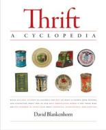 Thrift: A Cyclopedia di David Blankenhorn edito da TEMPLETON FOUNDATION PR
