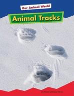 Animal Tracks di Karen Latchana Kenney edito da Amicus