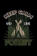 Keep Calm and Love Forest: Blank Lined Journal to Write in - Ruled Writing Notebook di Uab Kidkis edito da LIGHTNING SOURCE INC
