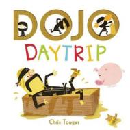 Dojo Daytrip di Chris Tougas edito da OWLKIDS BOOKS