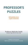 Professor's Puzzles di Malcolm Smith edito da Indepenpress Publishing Ltd