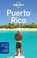 Puerto Rico di Lonely Planet, Liza Prado, Luke Waterson edito da Lonely Planet