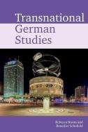 Transnational German Studies edito da LIVERPOOL UNIV PR