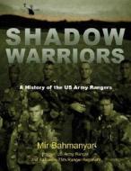 Shadow Warriors di Mir Bahmanyar edito da Bloomsbury Publishing Plc