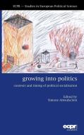 Growing Into Politics di Simone Abendschon edito da ECPR Press