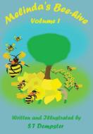 Melinda's Bee-hive: Volume 1 di Soula Dempster edito da NORTHERN BEE BOOKS