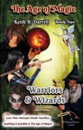 Warriors & Wizards: The Age of Magic, Book Two di Keith B. Darrell edito da AMBER BOOK CO