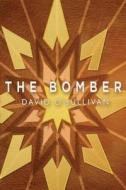 The Bomber di David O'Sullivan edito da LIGHTNING SOURCE INC