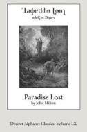 Paradise Lost (Deseret Alphabet Edition) di John Milton edito da Createspace Independent Publishing Platform