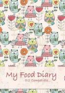 My Food Diary - 5: 2 Compatible: 5:2 Compatible Diet Diary, Food Diary, Journal, Perfect Bound, 143 Pages, Book Size 7 X 10, Meal Planner di Jonathan Bowers edito da Createspace Independent Publishing Platform