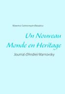 Un Nouveau Monde en Heritage di Maxence Saintcrespin-Beaulieu edito da Books on Demand