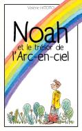 Noah et le trésor de l'arc-en-ciel di Valérie Hitoto edito da Books on Demand