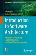 Introduction to Software Architecture di Sobhan Yassipour Tehrani, Kevin Lano edito da Springer Nature Switzerland