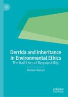 Derrida and Inheritance in Environmental Ethics di Michael Peterson edito da Springer Nature Switzerland