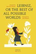 Leibniz, Or The Best Of All Possible Worlds di Jean Paul Mongin edito da Diaphanes Ag