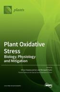 Plant Oxidative Stress edito da MDPI AG