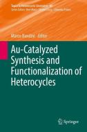 Au-Catalyzed Synthesis and Functionalization of Heterocycles edito da Springer International Publishing