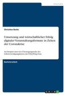 Umsetzung und wirtschaftlicher Erfolg digitaler Veranstaltungsformate in Zeiten der Coronakrise di Christine Butte edito da GRIN Verlag