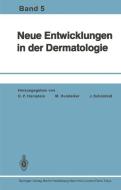 Neue Entwicklungen in der Dermatologie edito da Springer Berlin Heidelberg
