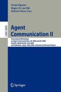 Agent Communication II edito da Springer Berlin Heidelberg