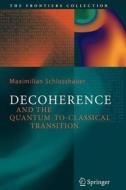Decoherence di Maximilian A. Schlosshauer edito da Springer Berlin Heidelberg
