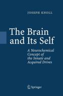 The Brain and Its Self di Joseph Knoll edito da Springer Berlin Heidelberg