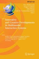 Innovative and Creative Developments in Multimodal Interaction Systems edito da Springer Berlin Heidelberg